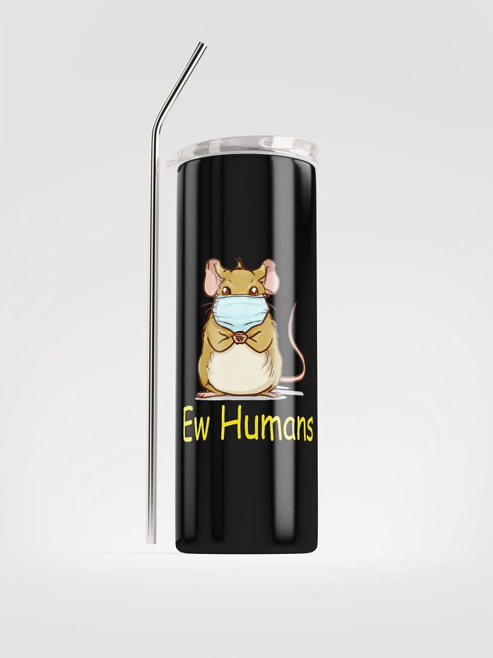 Ew humans tumbler product image (1)