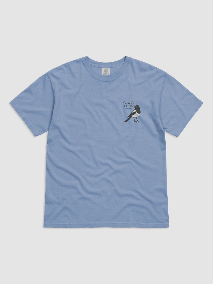Magpie Here's the Thing - Subtle Tee product image (5)