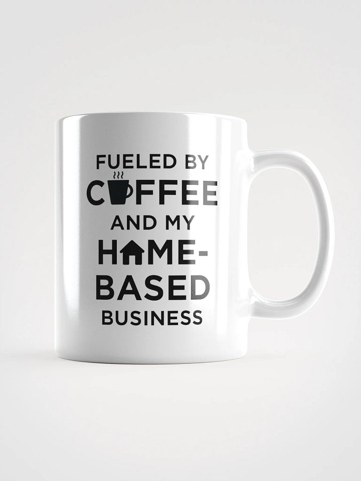 Fueled by Coffee and My Home-Based Business product image (2)