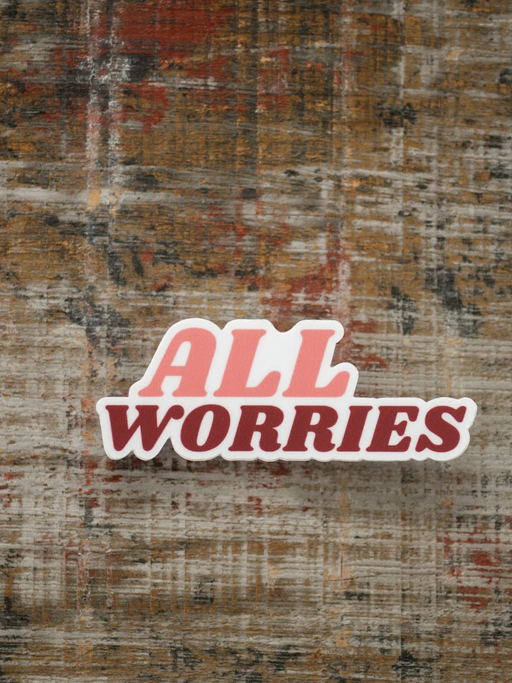 All Worries Sticker/Magnet product image (1)