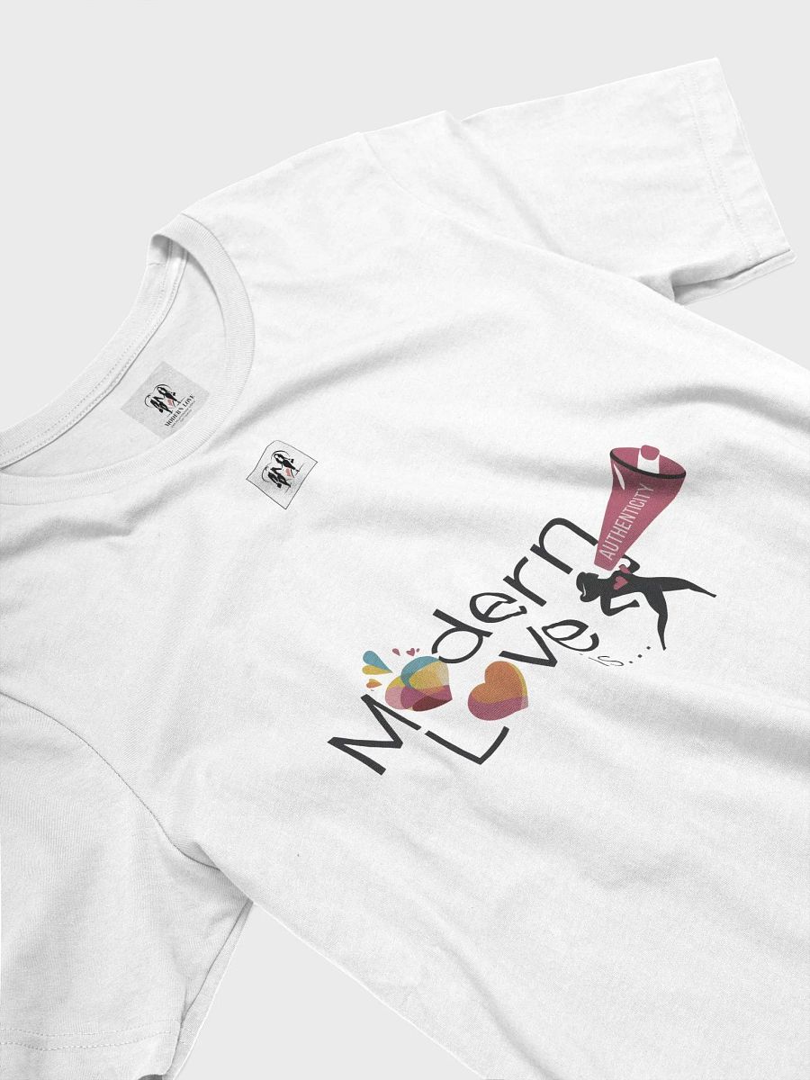 Modern Love is Authenticity Unisex T-Shirt product image (3)