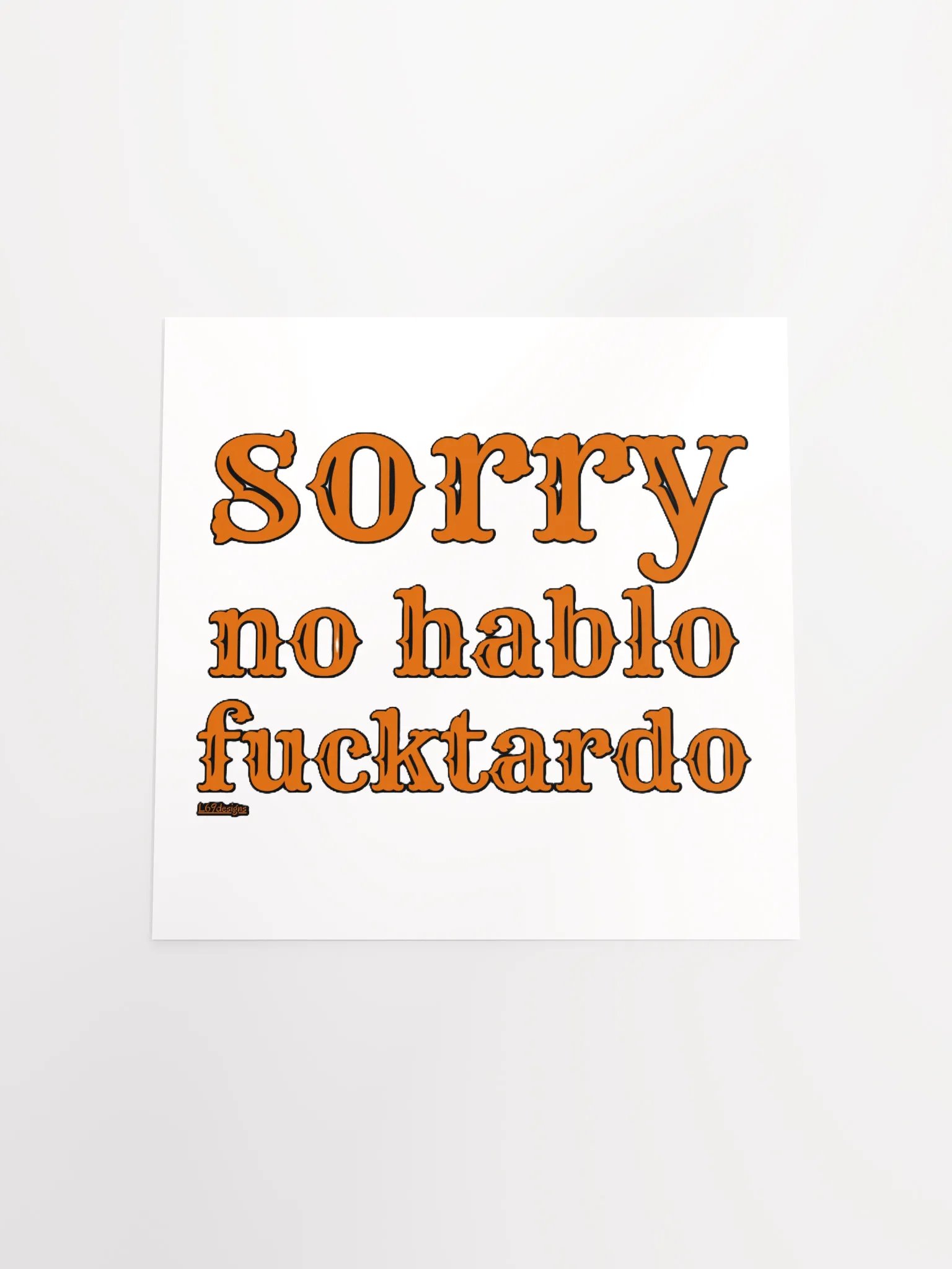 SORRY, NO HABLO FUCKTARDO product image (18)