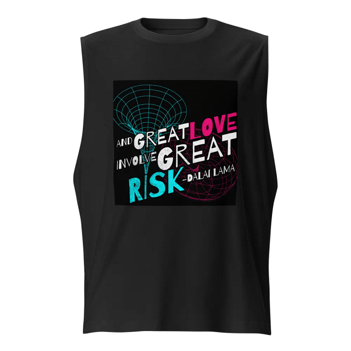 Risk & Love Quote Muscle Tank product image (1)