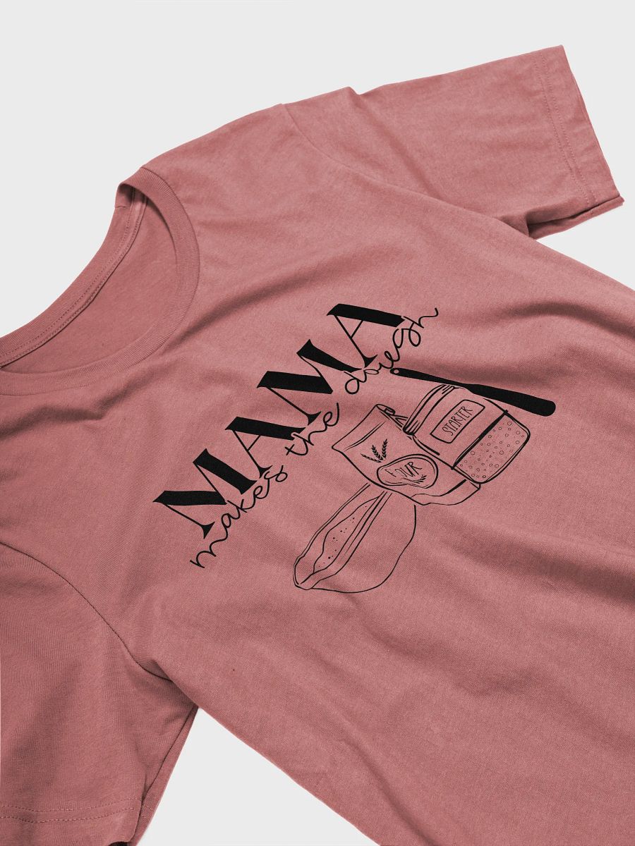 Mama Makes the Dough T-shirt product image (14)