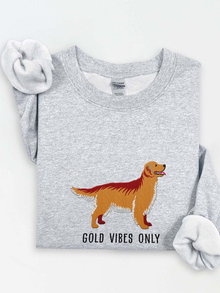 Gold Vibes Only Sweatshirt (Embroidered) of a Golden Retriever product image (1)