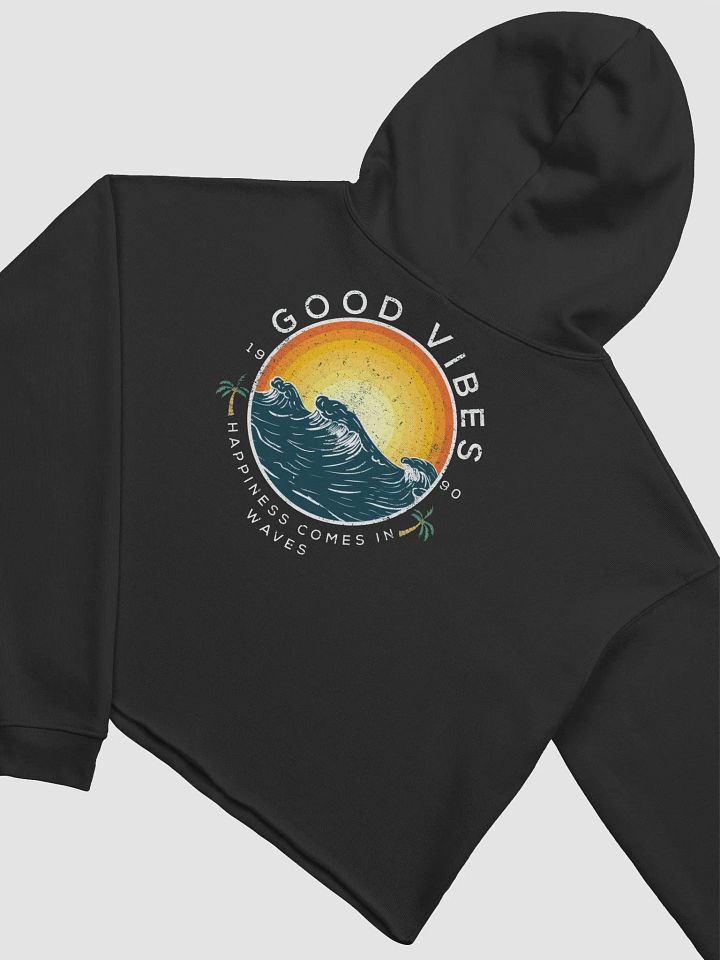 Topaz Nation Good Vibes Cropped Hoodie product image (1)