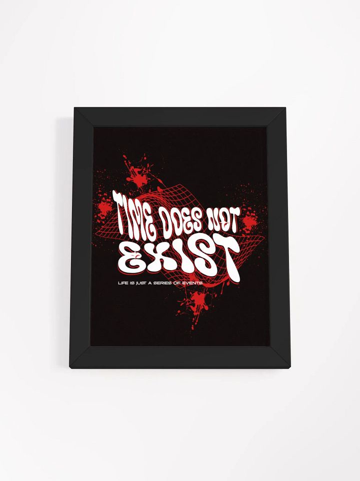 time does not exist; life is just a series of events. (red) wood framed print product image (7)