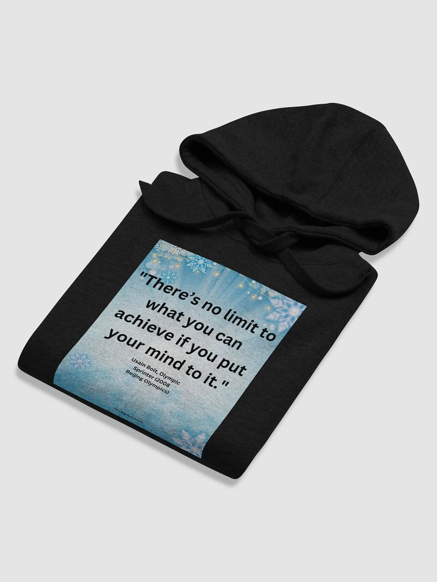 "There’s no limit to what you can achieve if you put your mind to it." HOODIE product image (6)