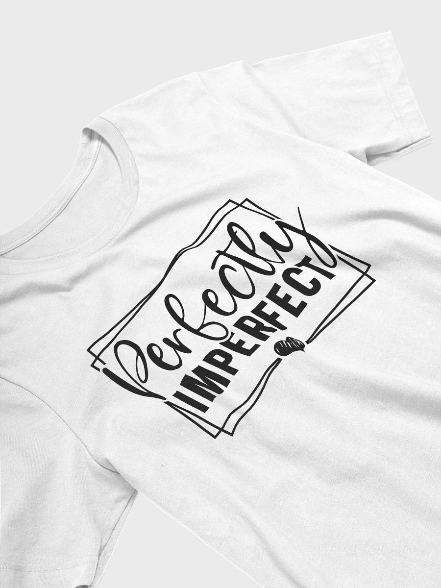 Perfectly Imperfect - Women's White T-Shirt product image (4)