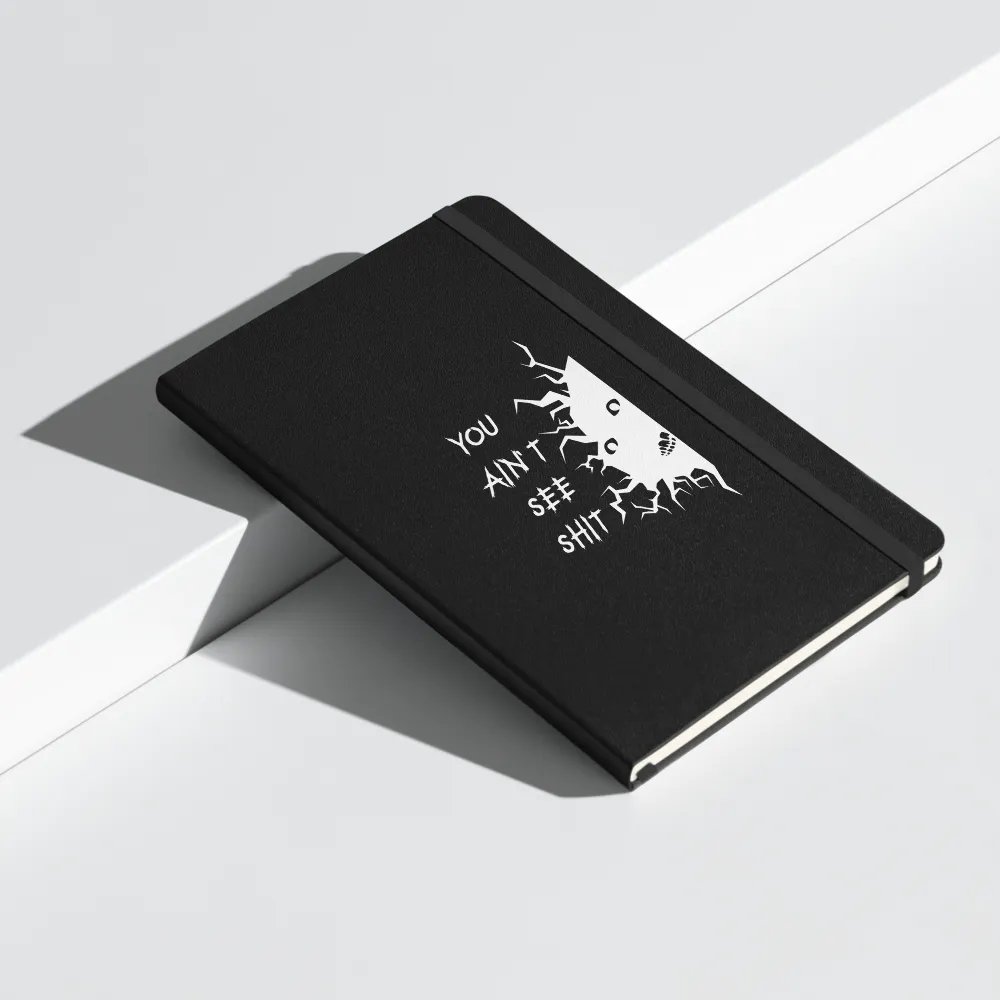 You Ain't See SHH Hardcover Notebook product image (16)