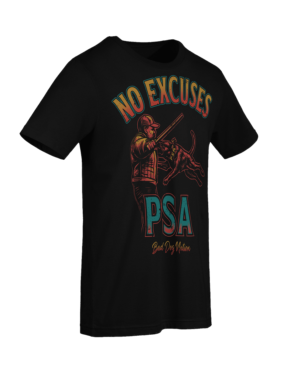 IP PSA No Excuses - PREMIUM ADULT UNISEX T-SHIRT product image (20)