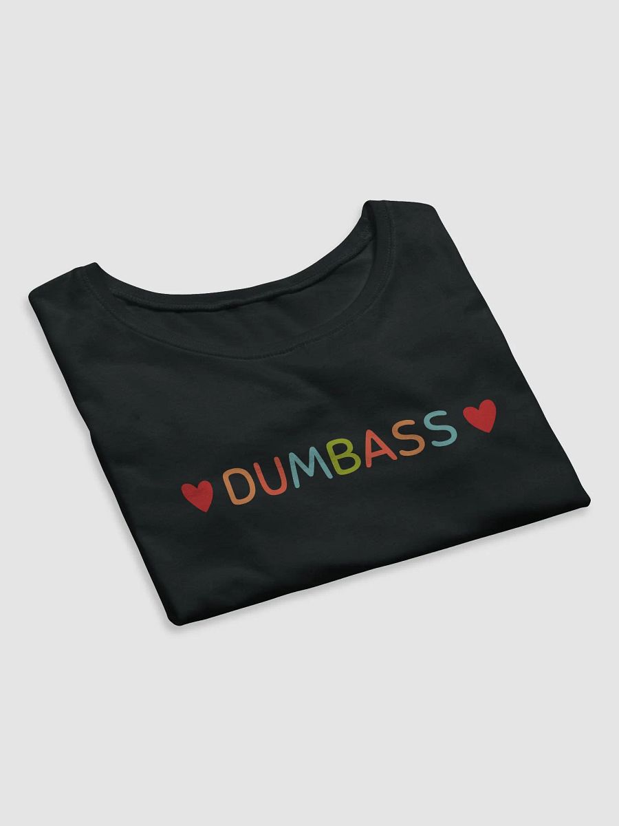 Dumb*ss Crop product image (7)