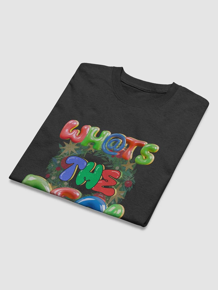 Whats the Deal v2 Holiday T-Shirt product image (22)