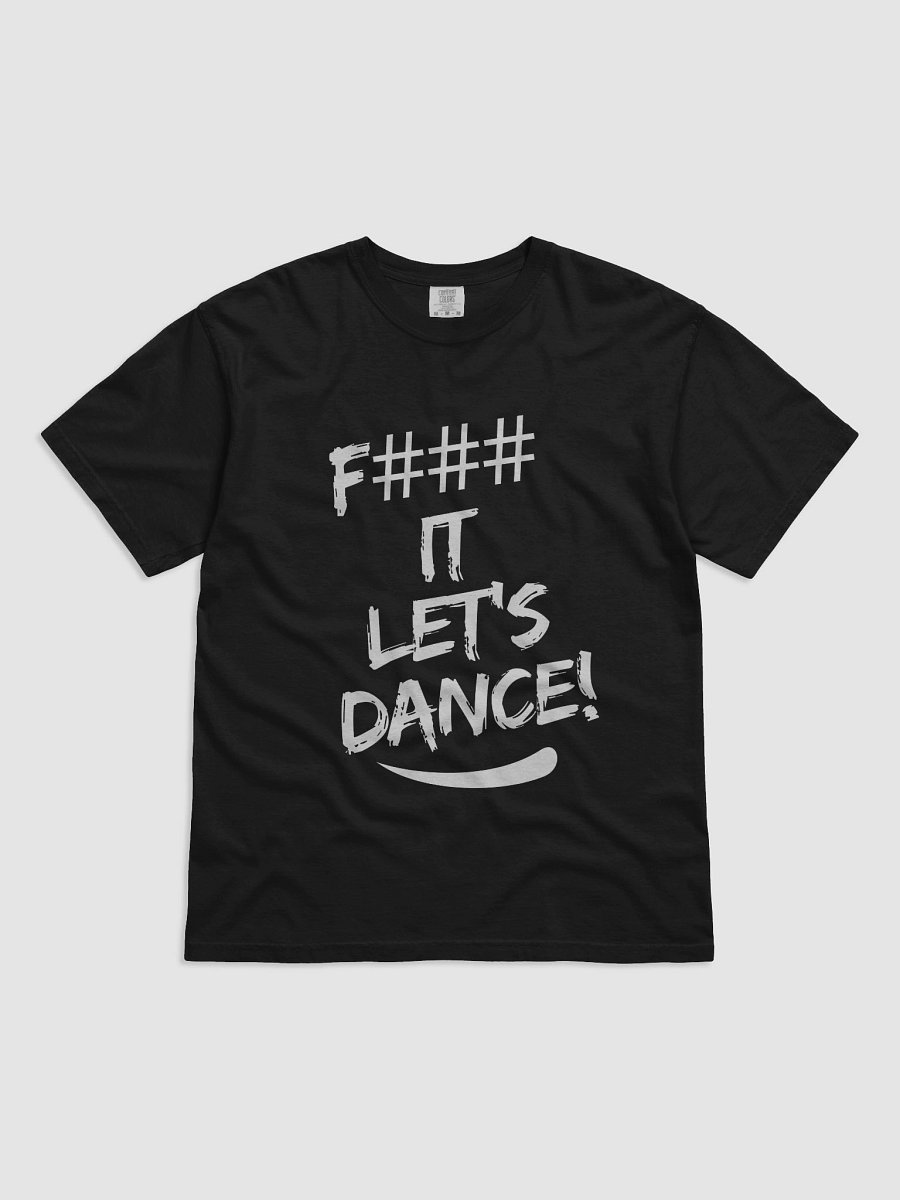 F### IT LET'S DANCE! T-Shirt product image (1)
