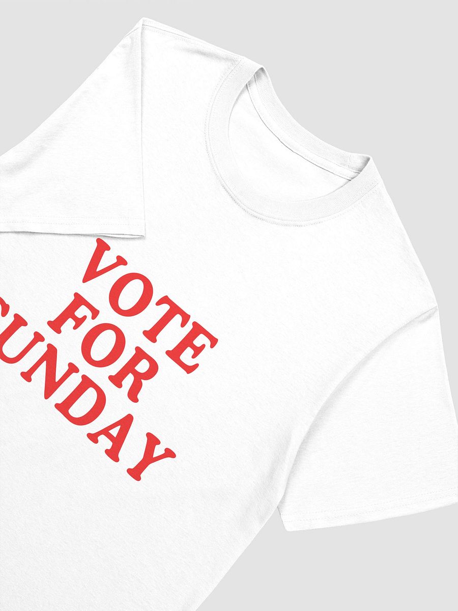 Vote For Sunday T Shirt product image (3)