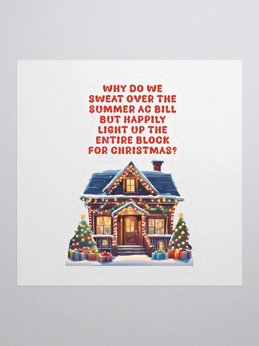 Light Up The Entire Block For Christmas Sticker product image (1)