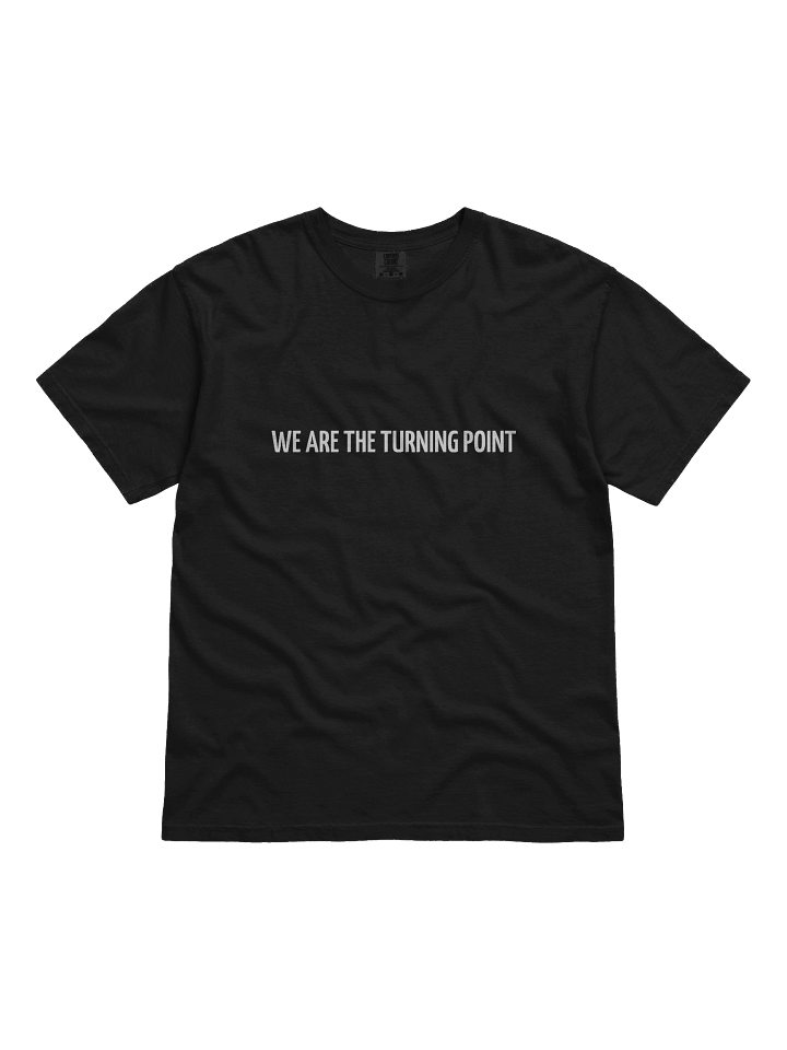 WE ARE THE TURNING POINT SHIRT product image (1)