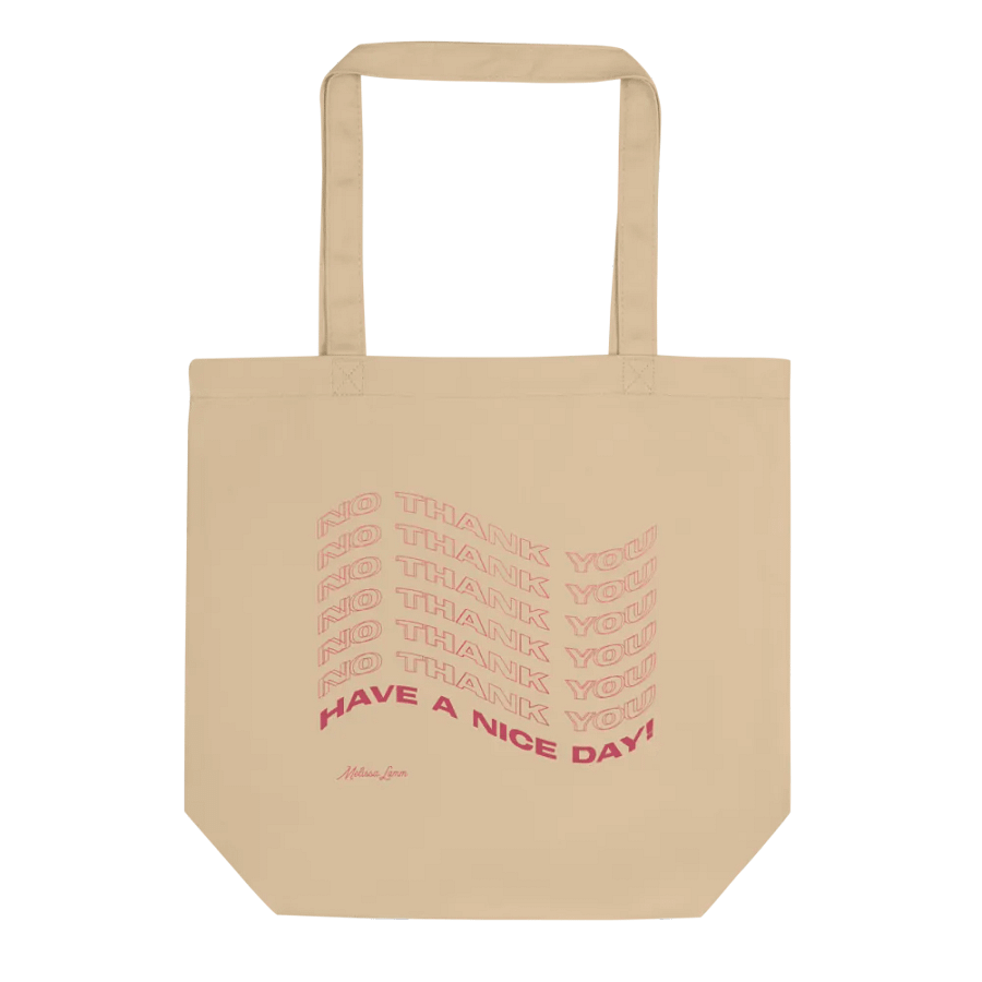 Tote Bag - Have A Nice Day! 🙃 product image (2)