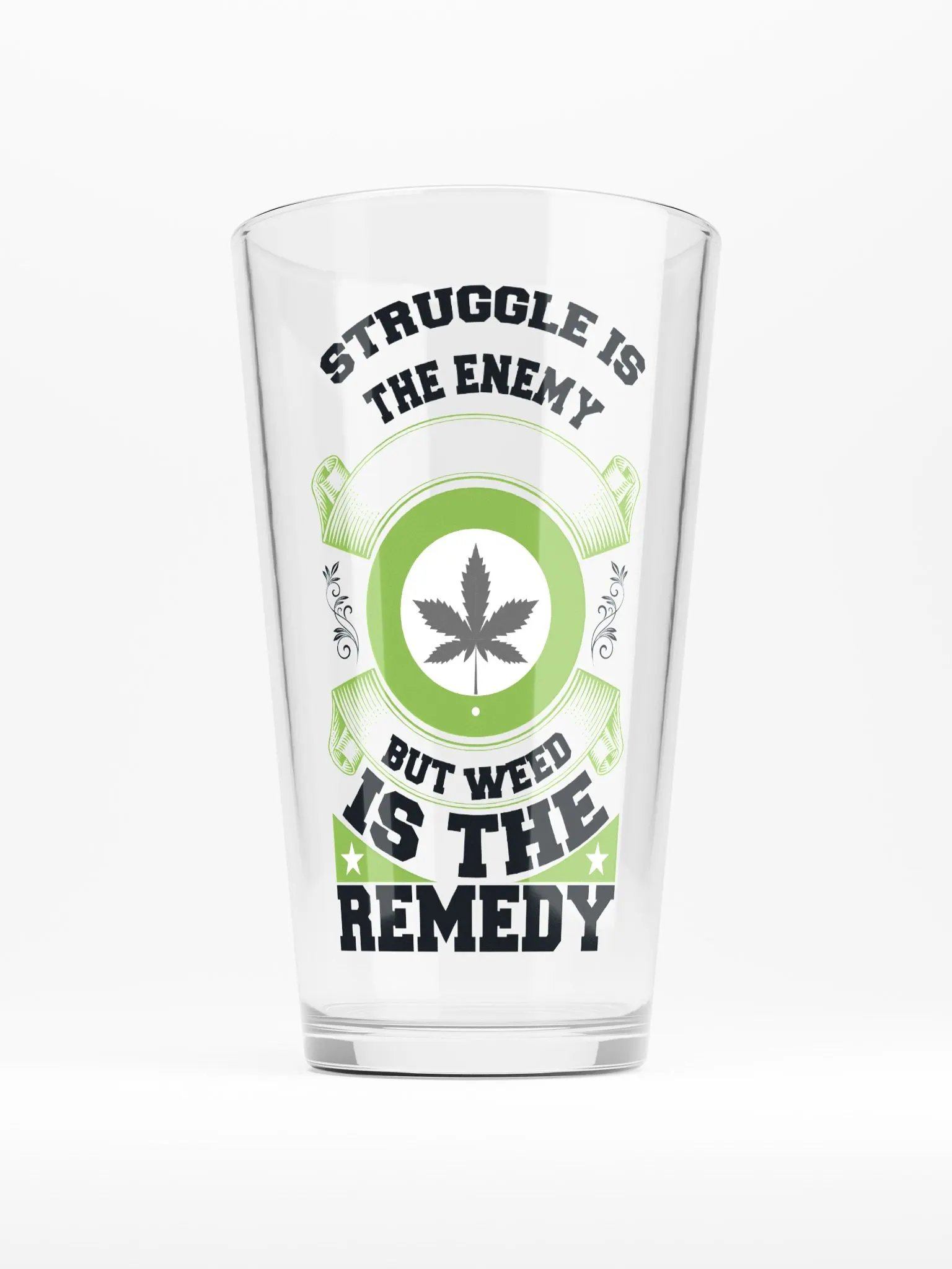 Struggle is the Enemy, but Weed is the Remedy - Shaker Pint Glass product image (1)