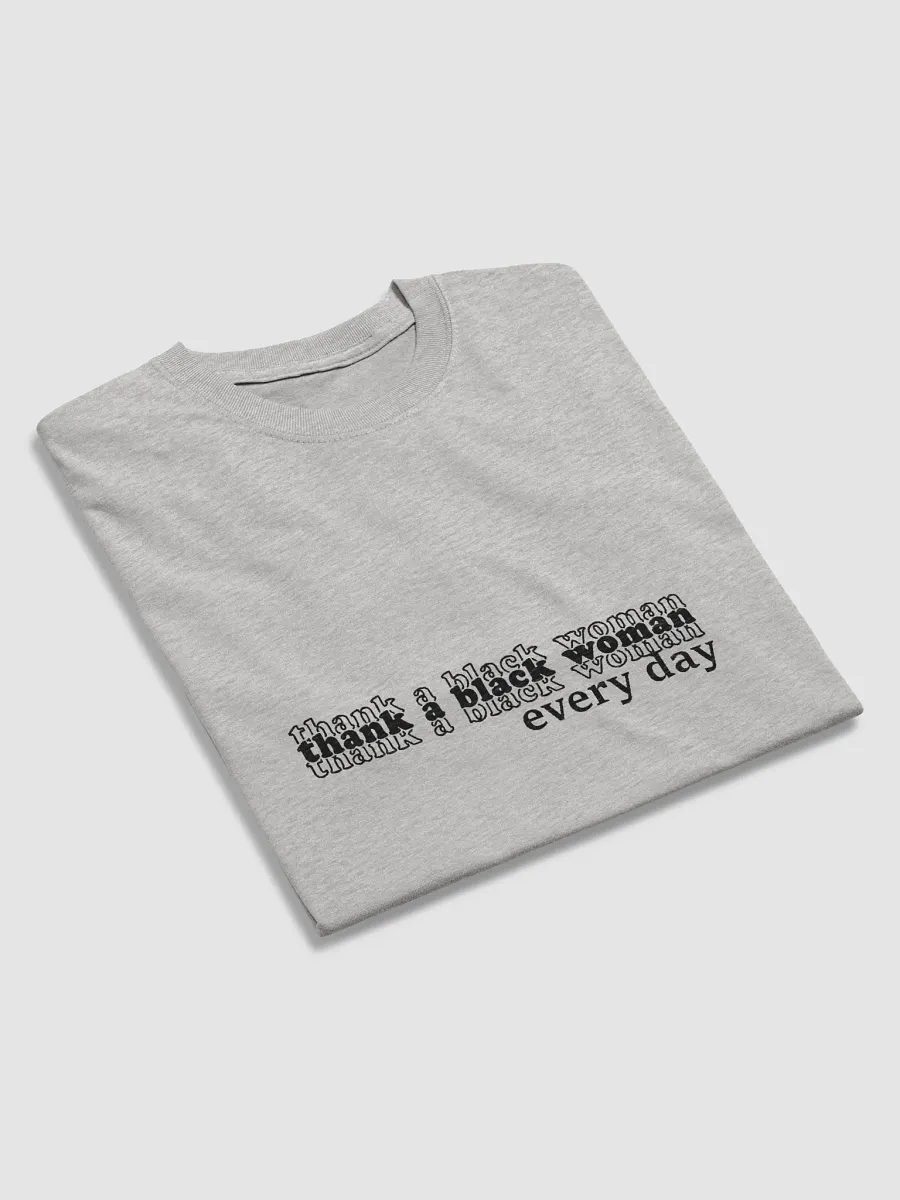 Thank A Black Woman Every Day | T-Shirt product image (31)