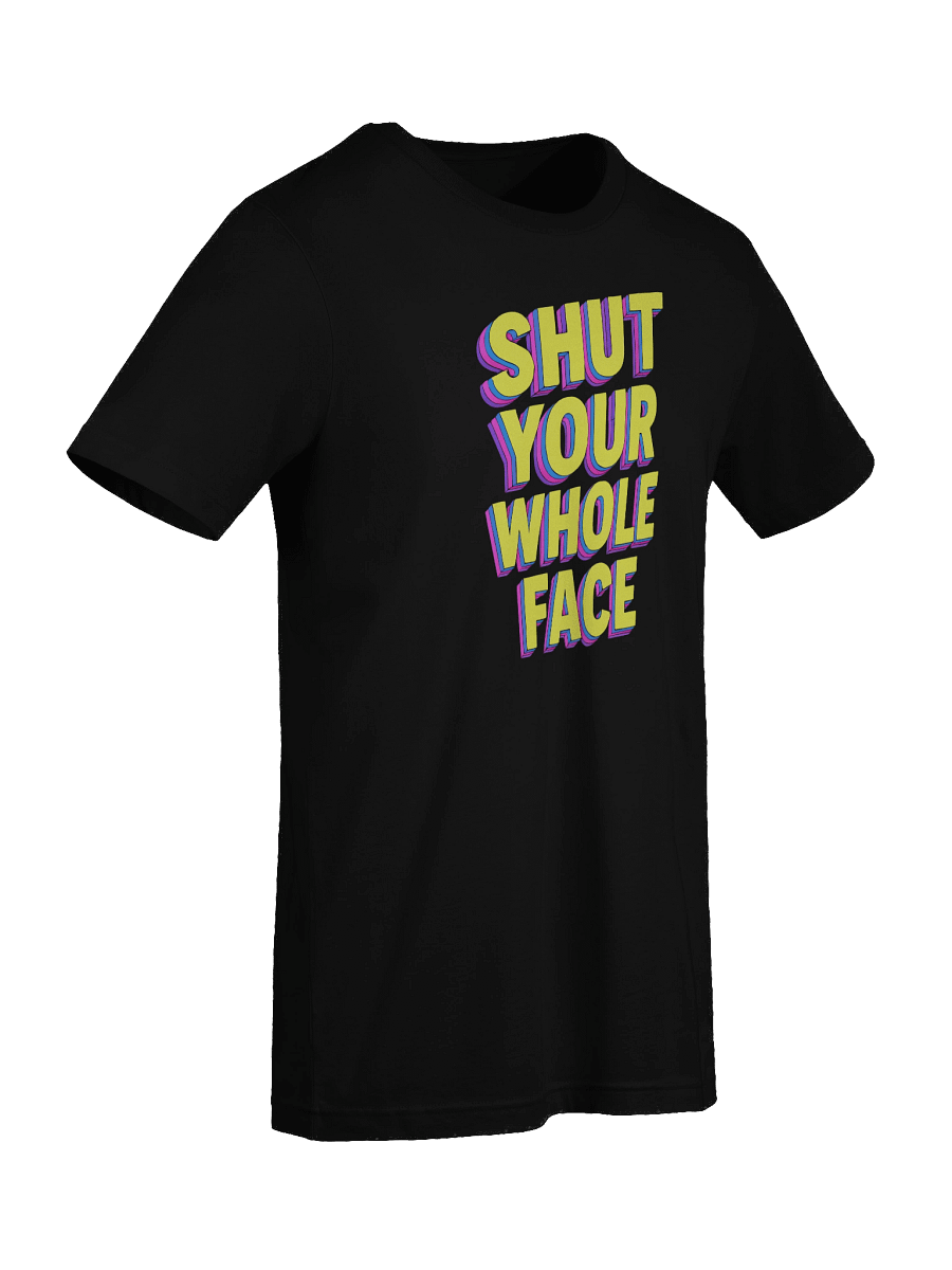 Women's Shut Your Whole Face T-Shirt – Retro 80’s MTV Graphic Tee | Funny Sarcastic Bold Statement Shirt product image (9)