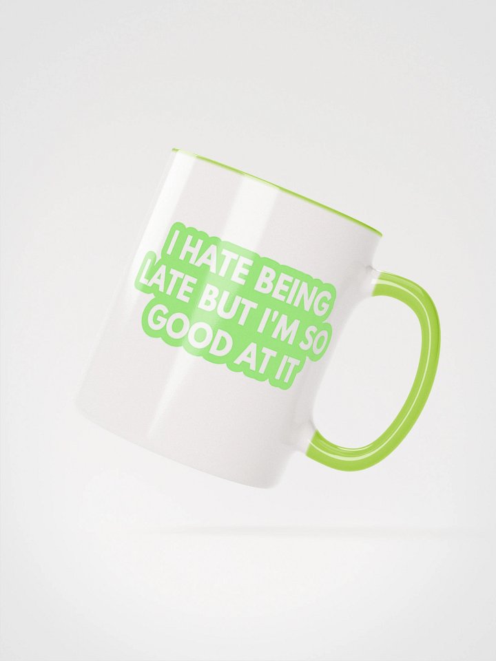 Fashionably Late Ceramic Mug product image (2)