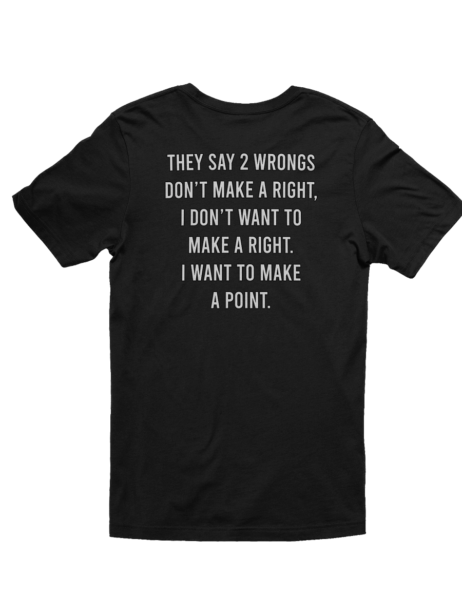 2 Wrongs - Tee product image (14)