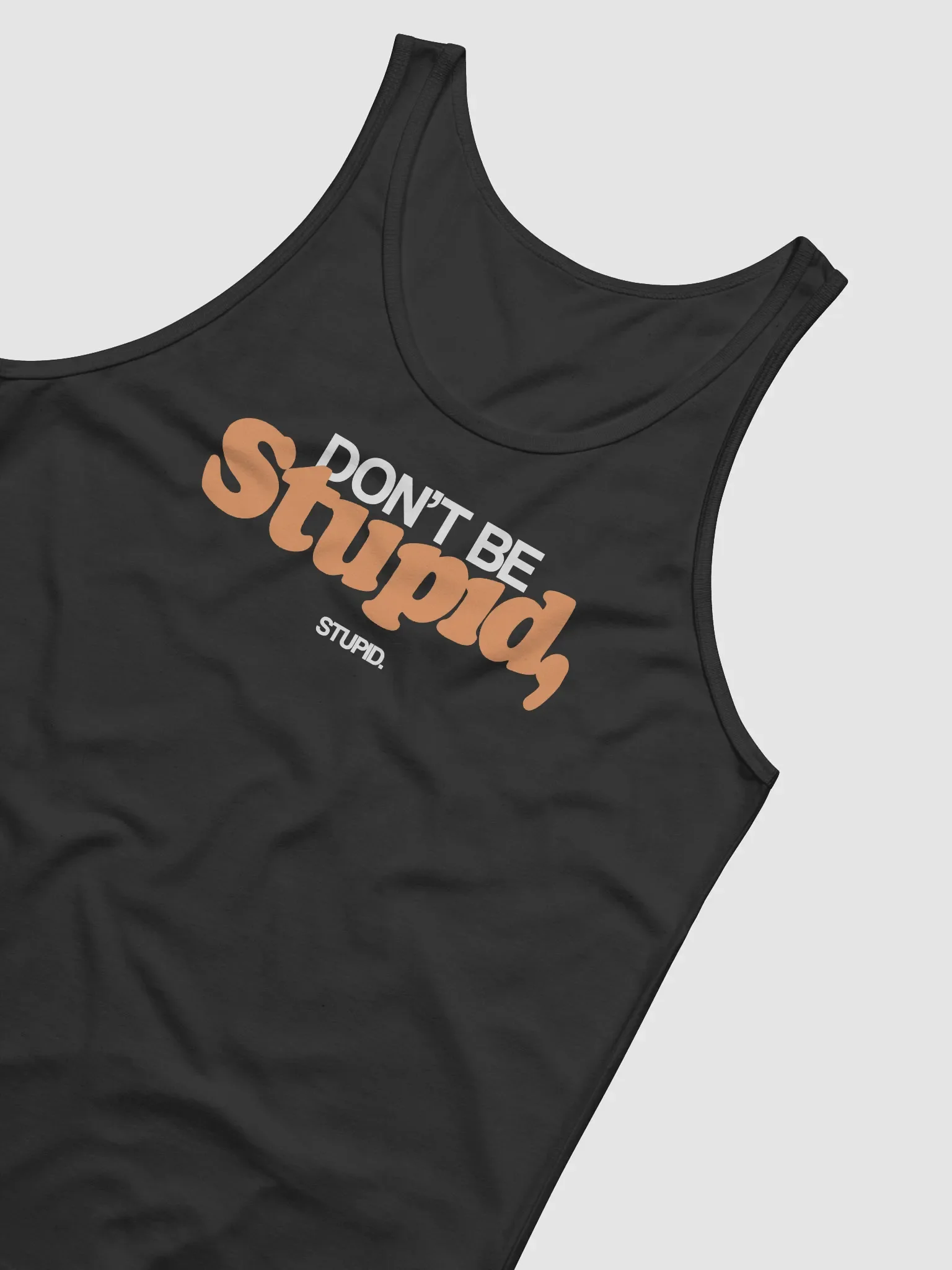 Don't Be Stupid, Stupid - Tank (BB x BC) product image (3)