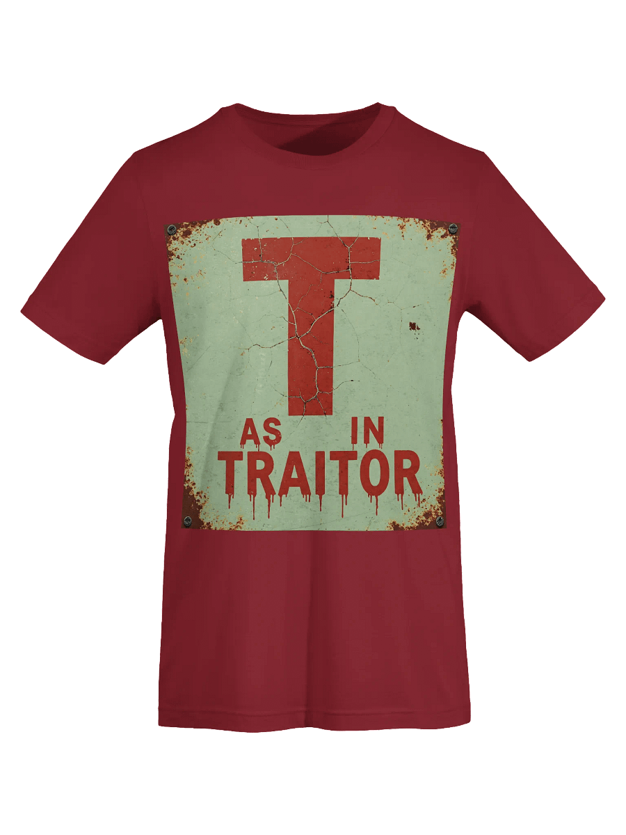 T as in traitor t-shirt product image (71)