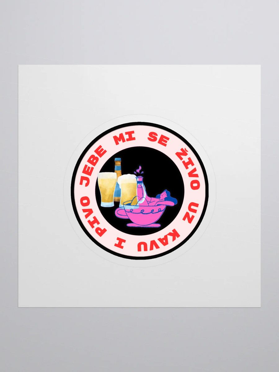 Jebe mi se živo uz kavu i pivo Sticker Set product image (1)