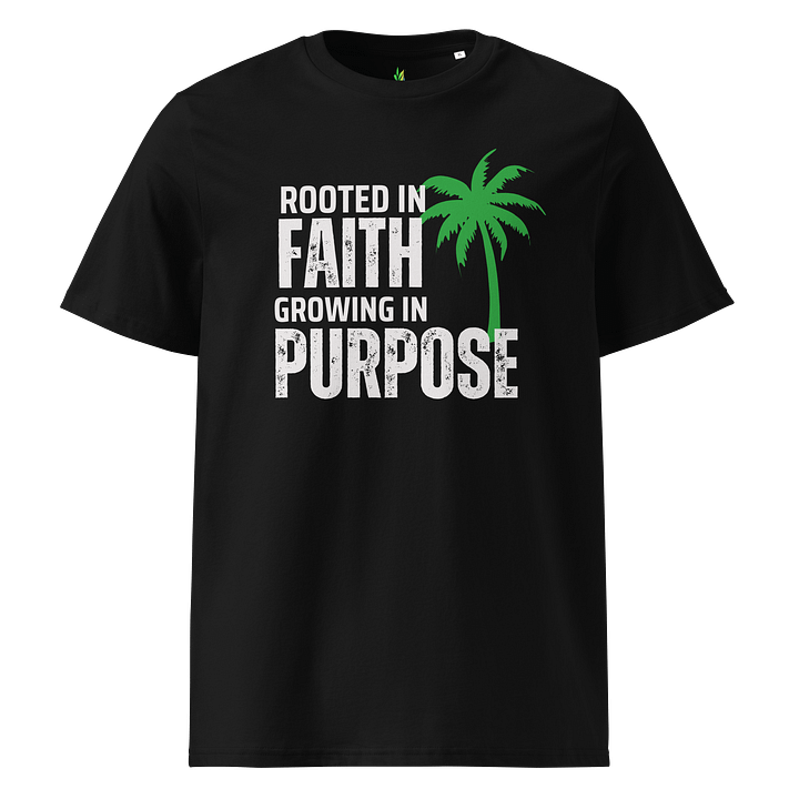 Rooted in Faith, Growing in Purpose Unisex Tee product image (1)