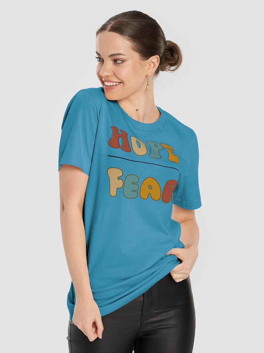 Hope vs. Fear Colorful T-Shirt product image (72)