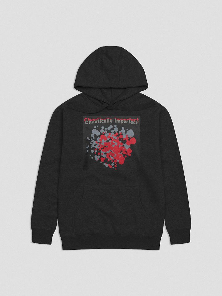 Chaotically Imperfect Hoodie product image (1)