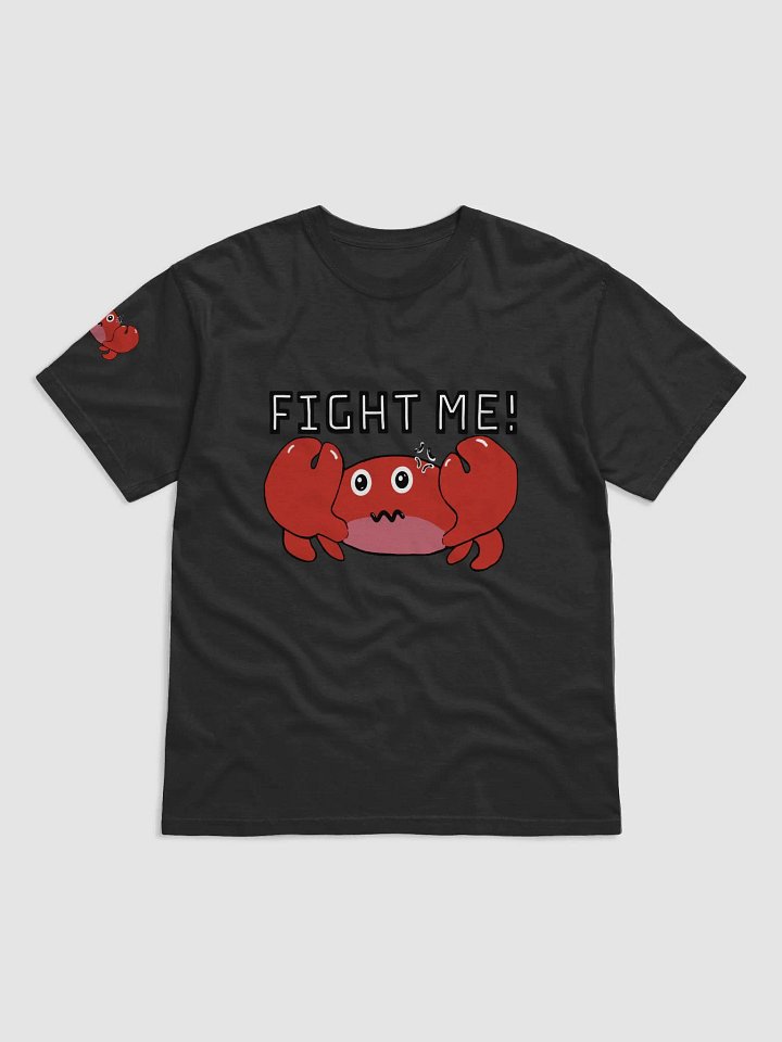 Fight Me Crab Shirt product image (1)