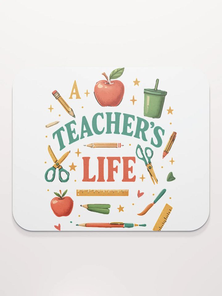 A Teacher’s Life Mouse Pad – Cute Desk Mat for Educators product image (2)