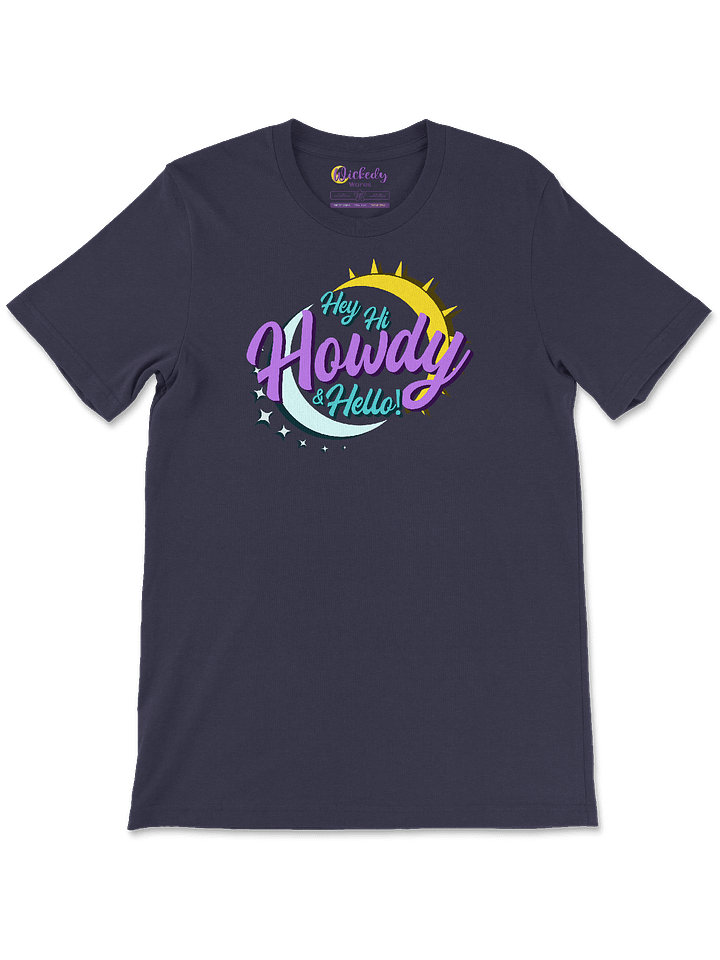 Hey Hi Howdy & Hello - Wickedy Official Merch product image (1)