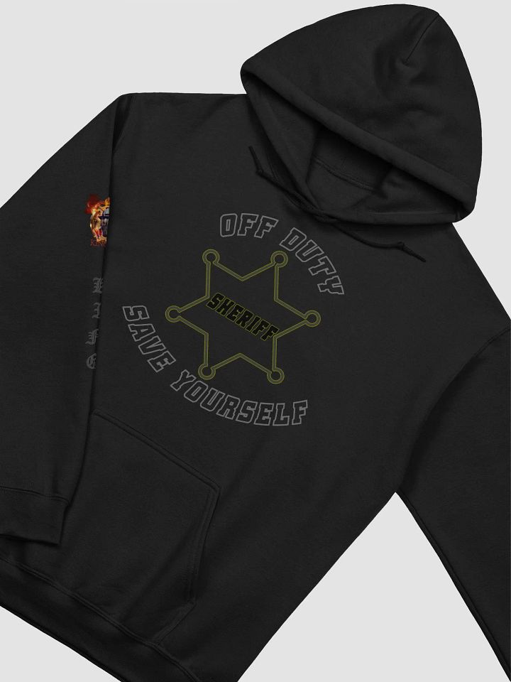 "Off Duty, Save Yourself" Sheriff Hoodie product image (1)
