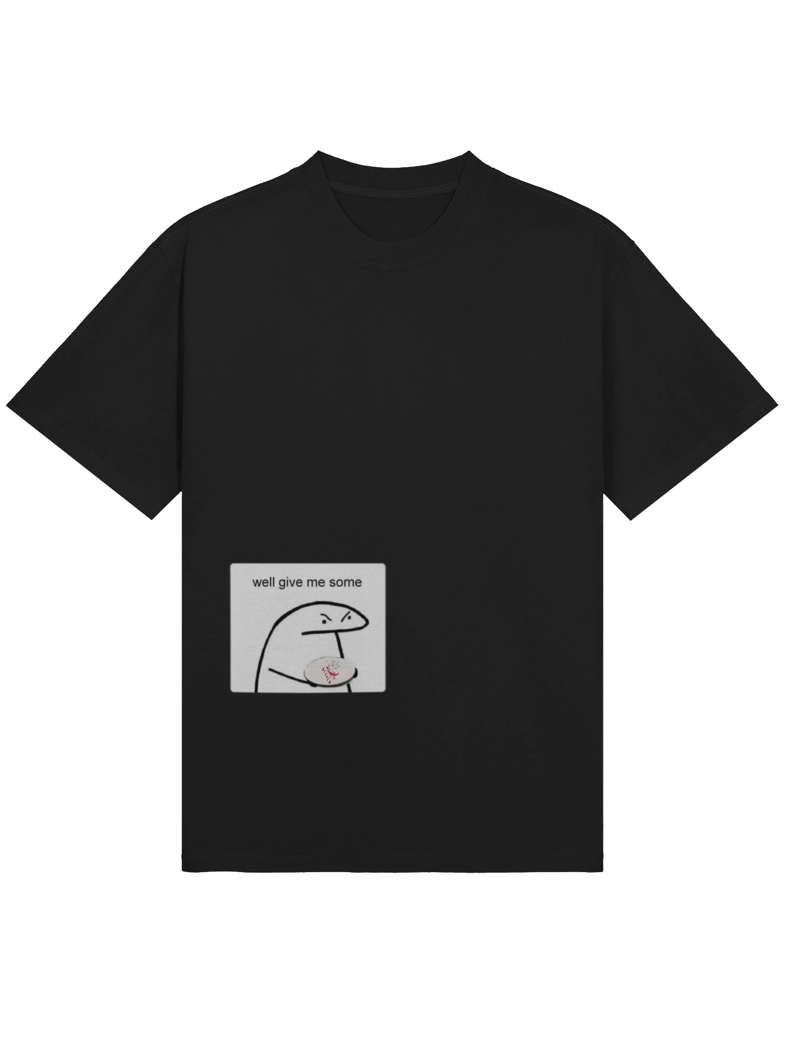 well give me some meme tee shirt product image (3)