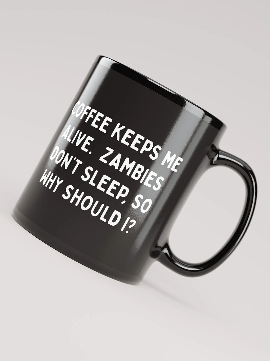 Coffee Keeps Me Alive Black Mug product image (8)