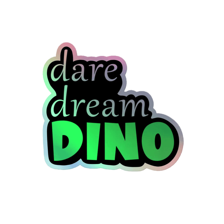Dare Dream Dino Holographic Sticker product image (2)