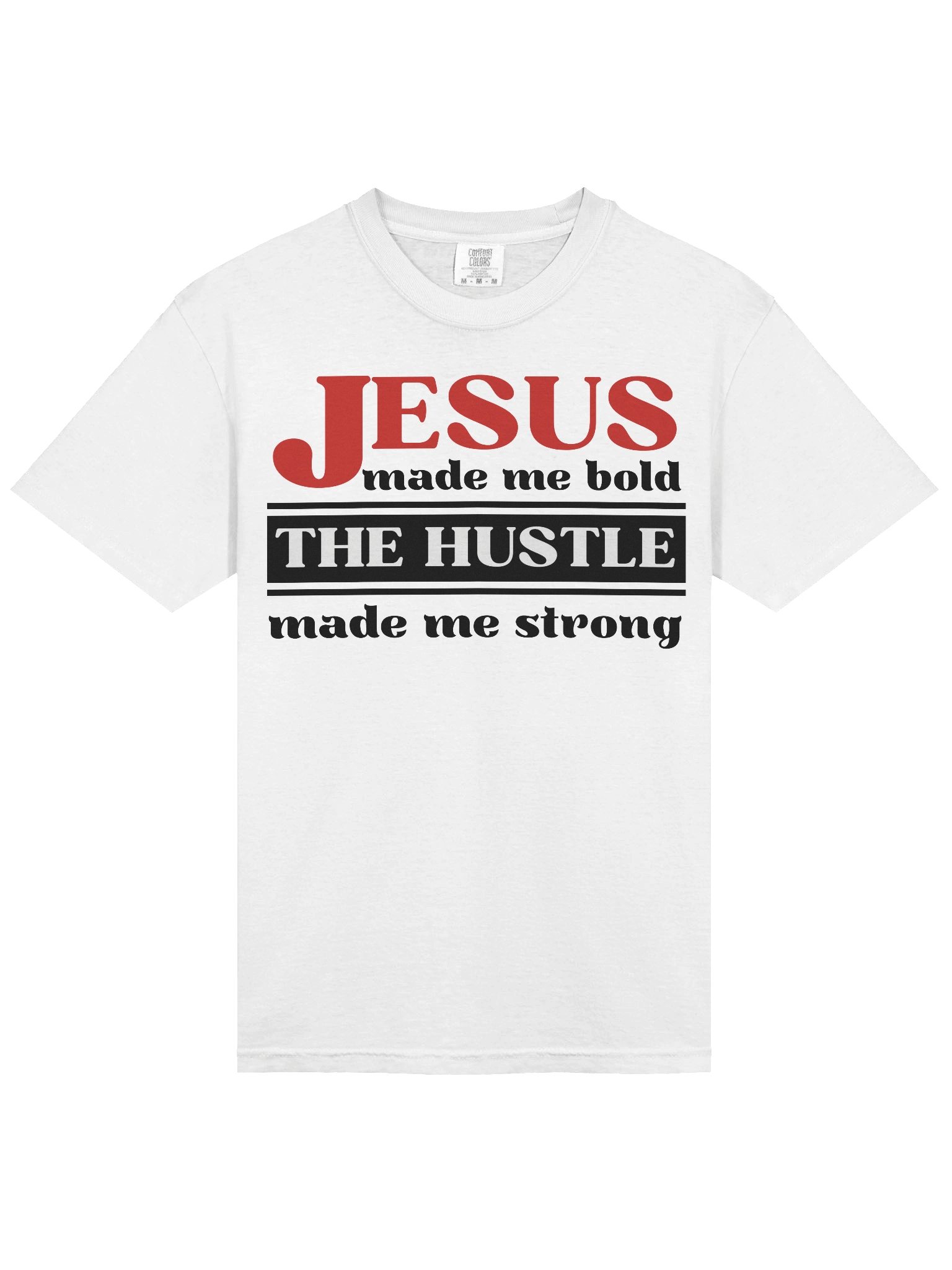 Jesus Made Me Bold The Hustle Made Me Strong Christian T-Shirt | Faith & Hustle Tee for Women | Inspirational Christian Shirt product image (36)