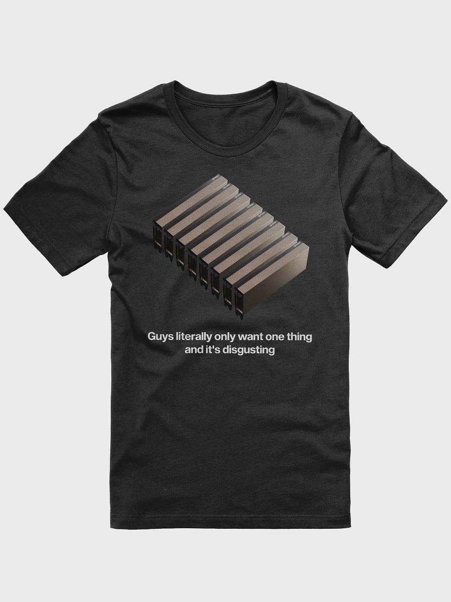 guys only want one thing t-shirt - 100% cotton product image (2)