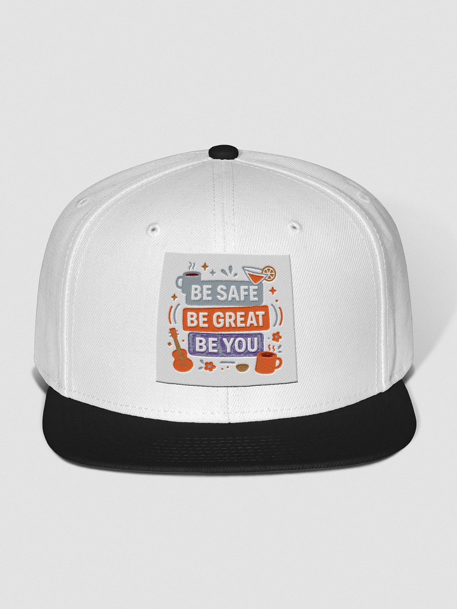 Be Safe, Be Great, Be You Snapback Hats! product image (5)