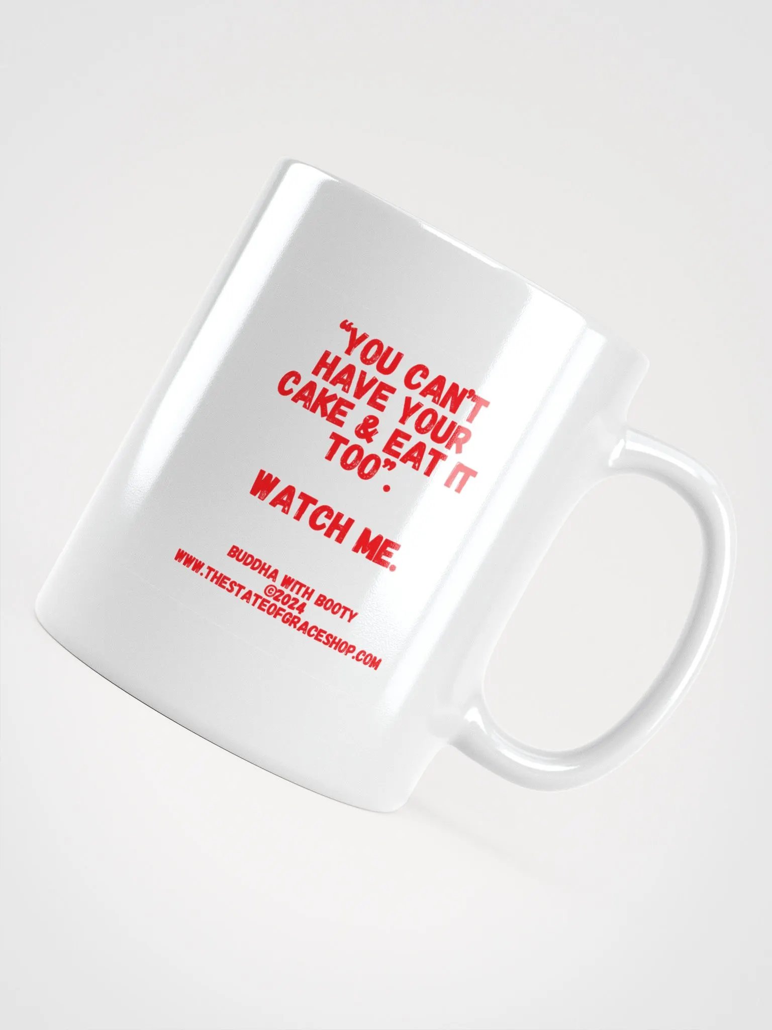 BUDDHA WITH BOOTY MUGS 4 U - “You can’t have your cake & eat it too.” Watch me. product image (12)
