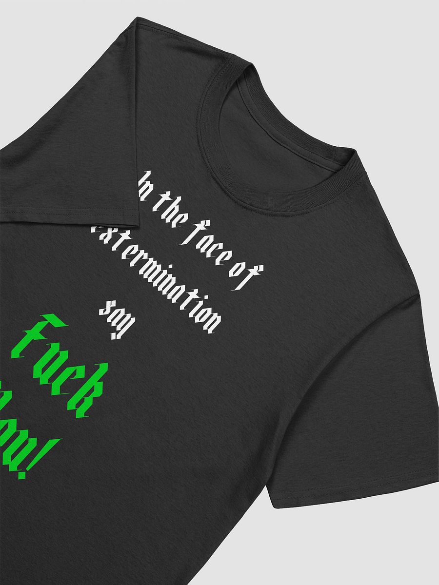 In the Face of Extermination Softstyle T-Shirt product image (3)