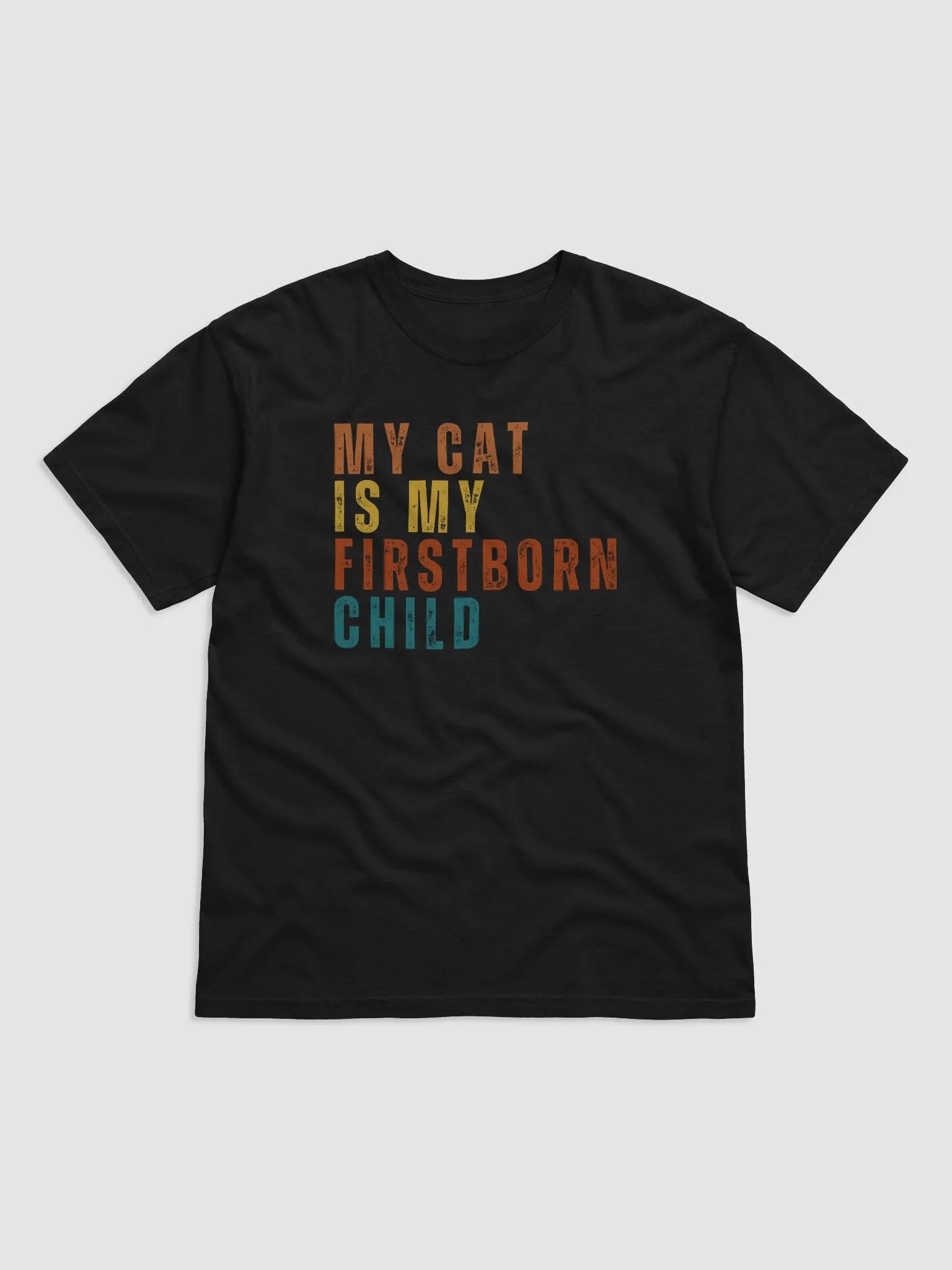 My Cat Is My Firstborn Child T-Shirt product image (1)