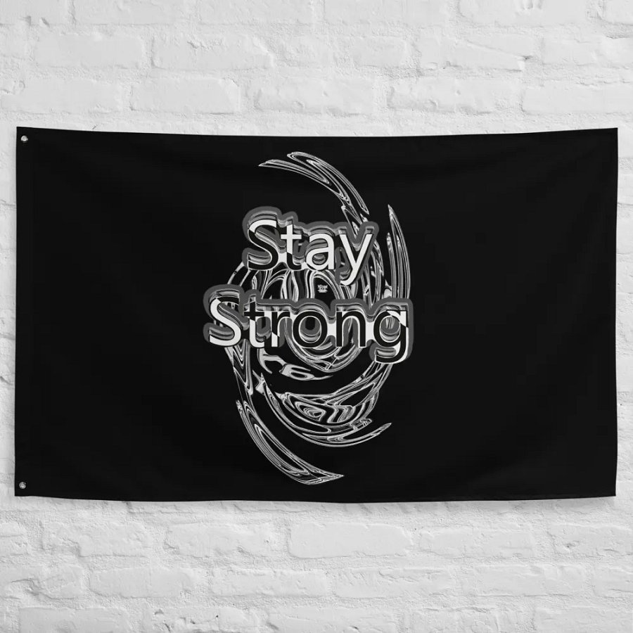 Stay Strong - Black - Flag product image (10)