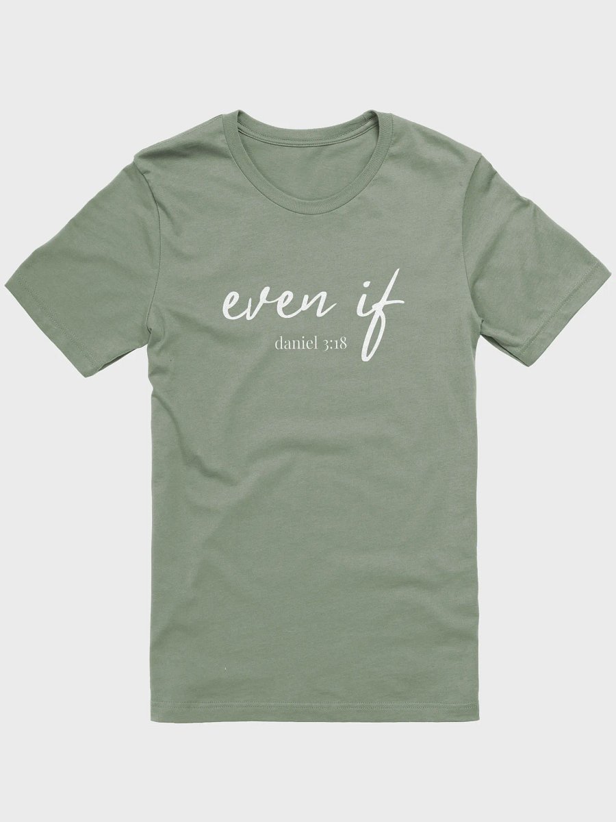 Even If – Daniel 3:18 Faith Shirt product image (85)
