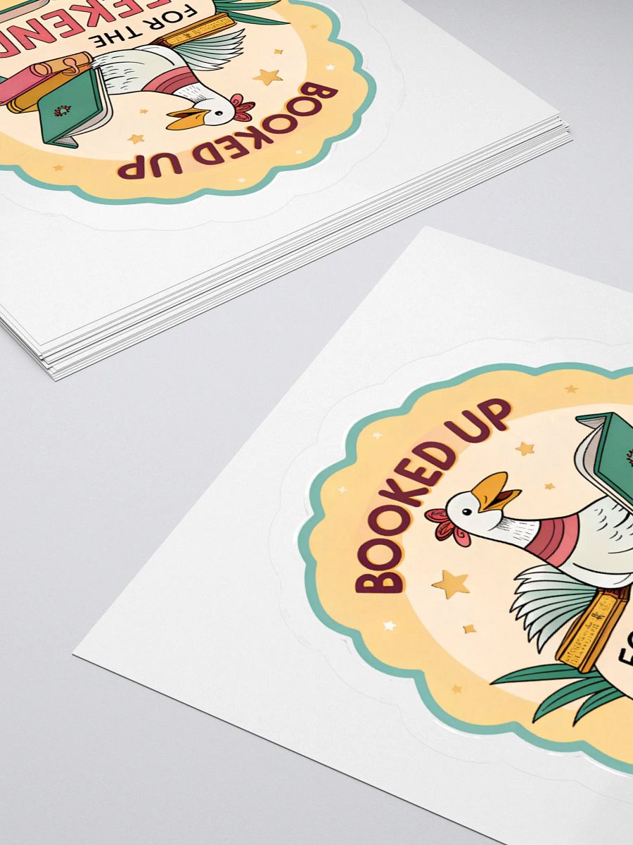 Booked Up For The Weekend Goose Sticker product image (4)