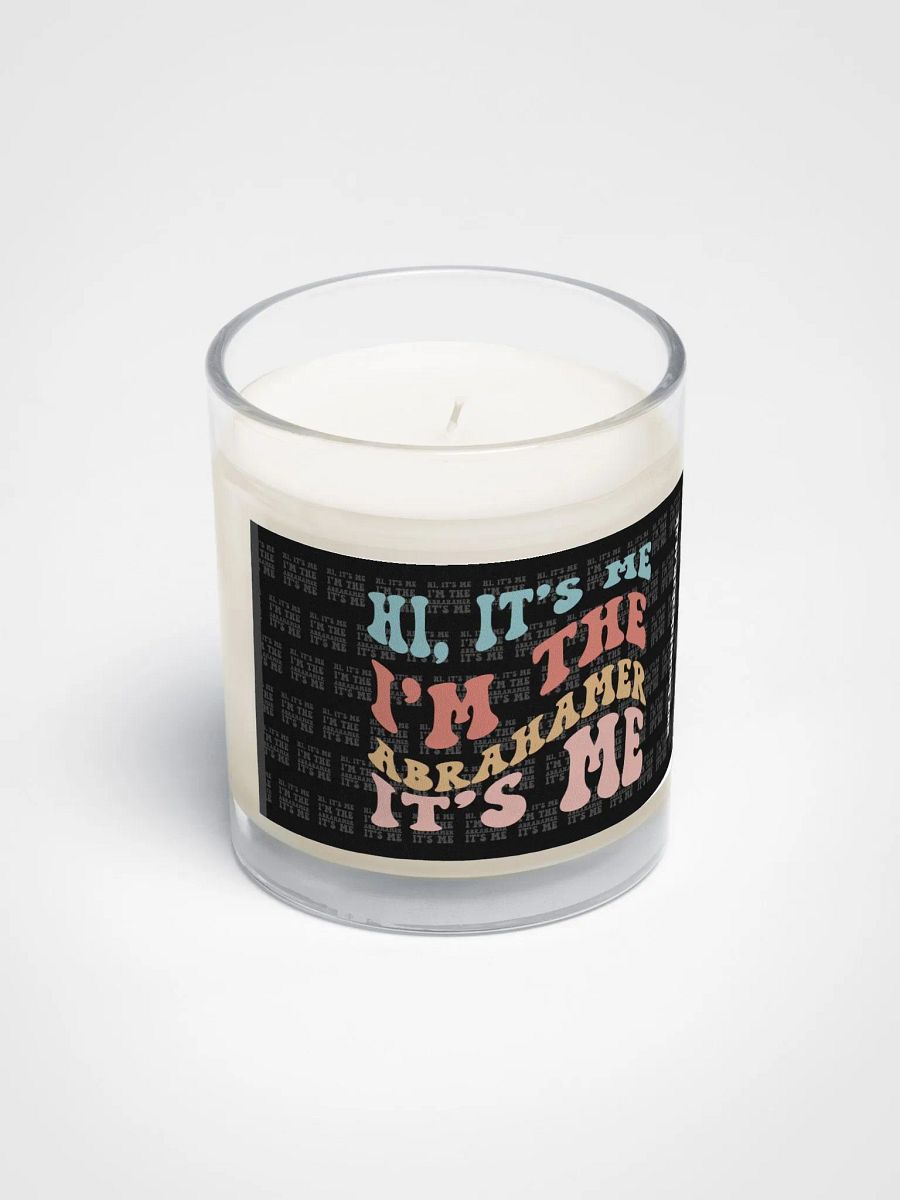 Hi, It's Me I'm the Abrahamer, It's Me - Candle product image (3)